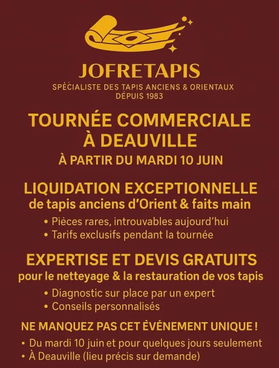 Tournée commerciale à Deauville : liquidation exceptionnelle de tapis anciens et services d’expertise offerts !